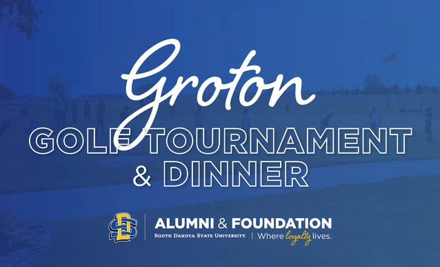 A blue-themed event graphic promoting the Groton Golf Tournament and Dinner with the SDSU Alumni & Foundation logo at the bottom.